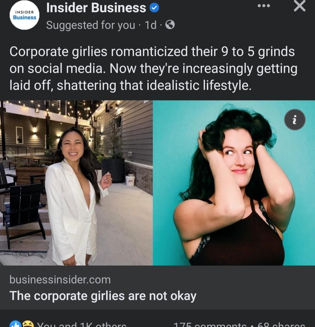 Insider Business Lt Suggested for you 1d Corporate girlies romanticized their 9 to 5 grinds on social media Now theyre increasingly getting laid off shattering that idealistic lifestyle businessinsidercom The corporate girlies are not okay