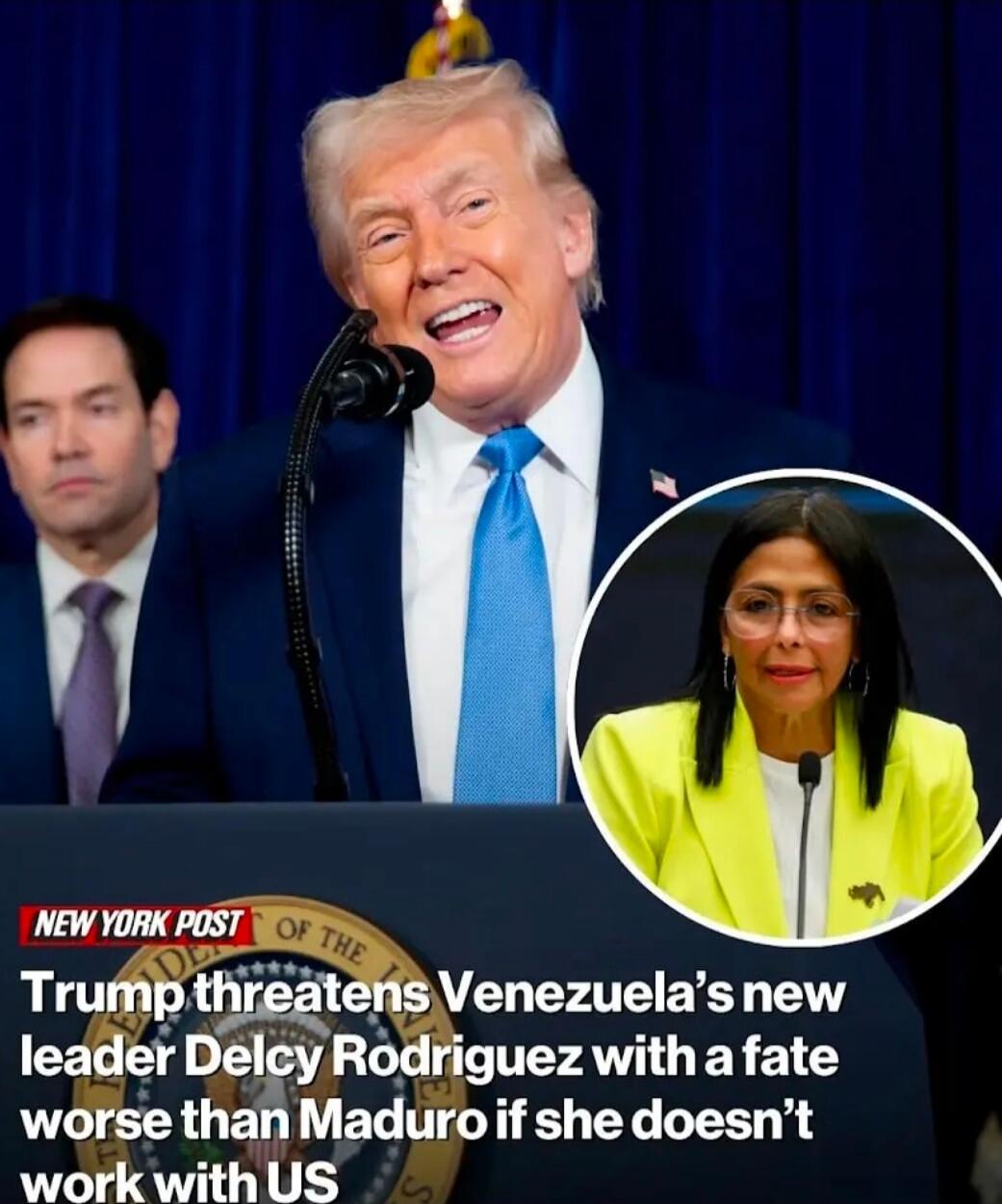Trump threatens Venezuela's new leader Delcy Rodriguez with a fate worse than Maduro if she doesn’t work with US