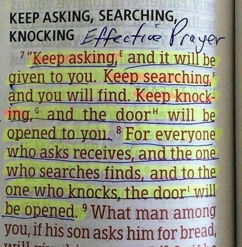 KEEP ASKING, SEARCHING, KNOCKING Effective Prayer 7 