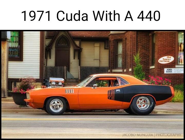 1971 Cuda With A 440