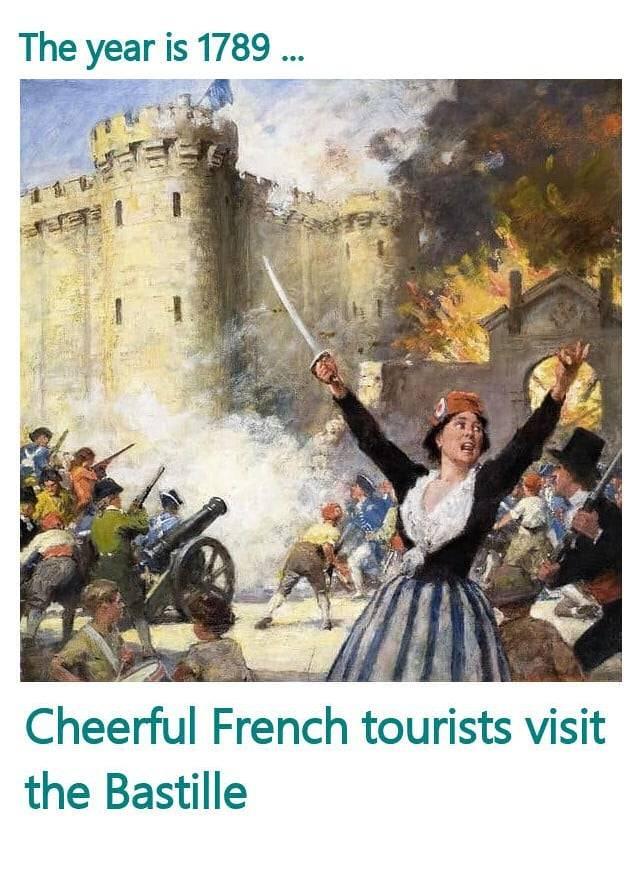 The year is 1789 Cheerful French tourists visit the Bastille
