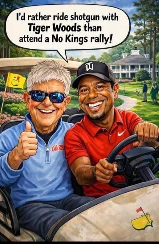 I'd rather ride shotgun with Tiger Woods than attend a No Kings rally!