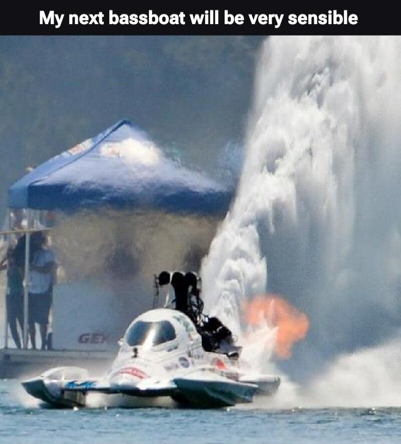 My next bassboat will be very sensible