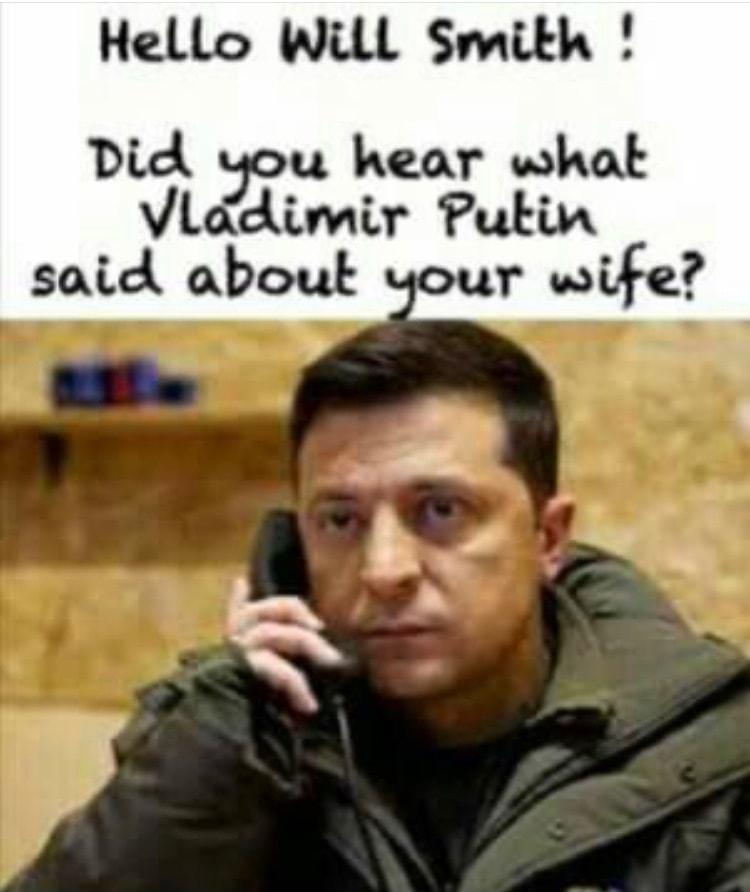 Hello Will Smikh Did Yyou hear what Viddimir Putin said about your wife