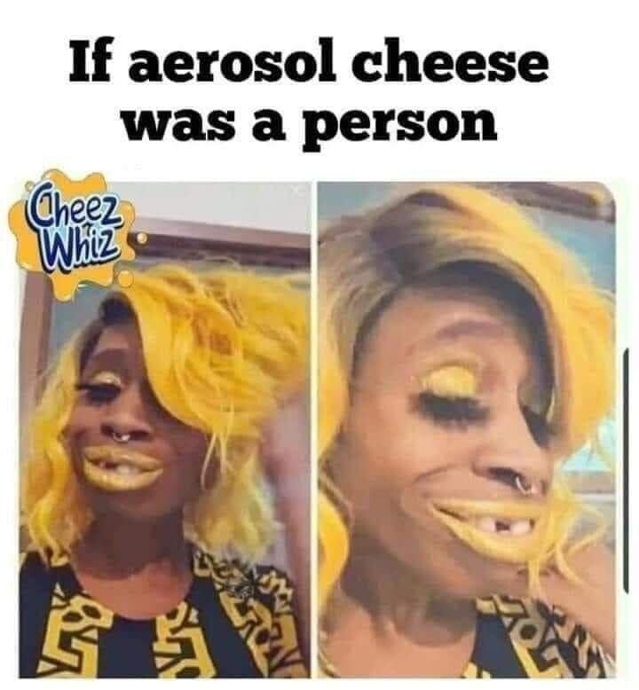 If aerosol cheese was a person