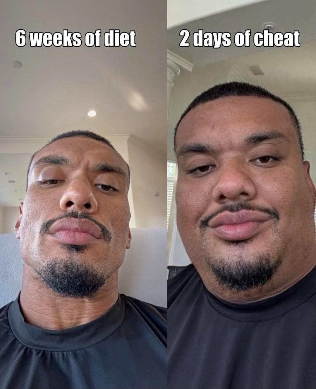 6 weeks of diet  |  2 days of cheat