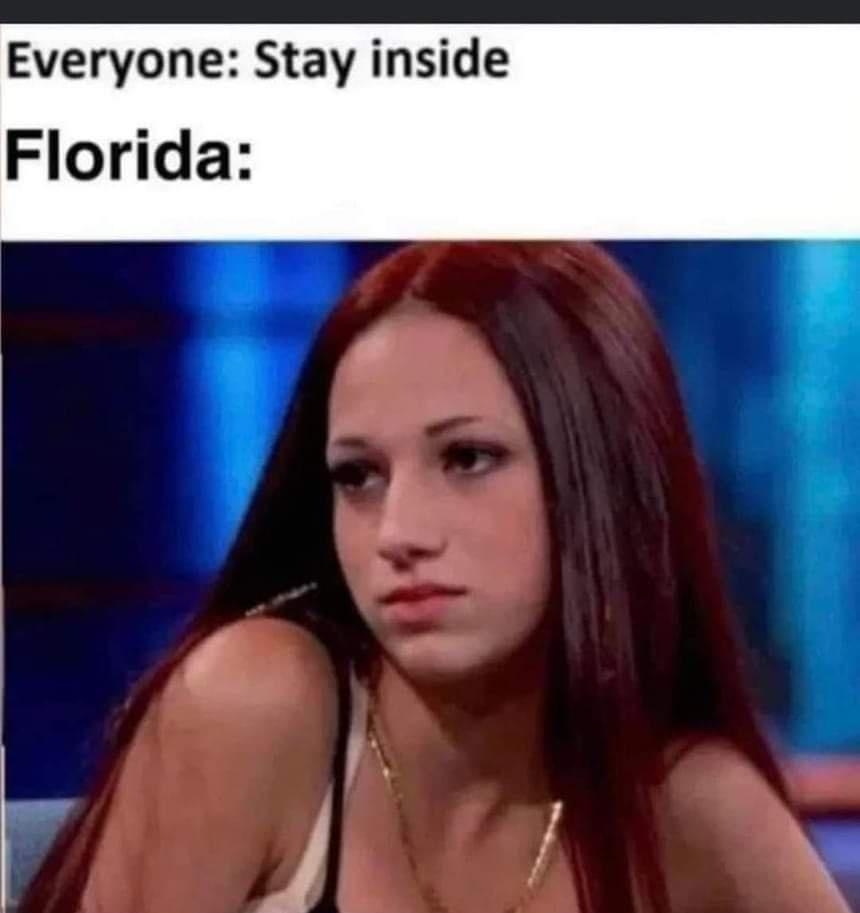 Everyone Stay inside Florida
