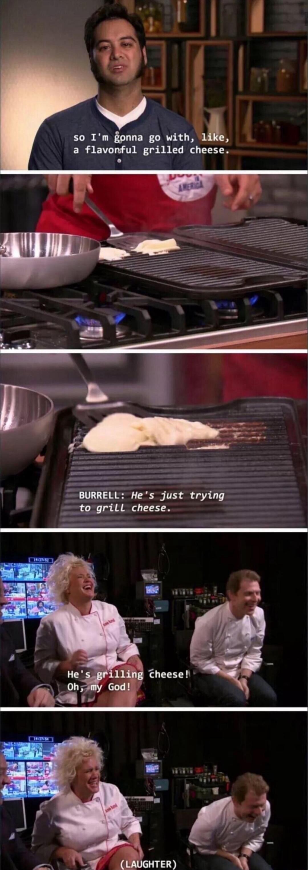 so Im gonna go with 1 a flavonful grilled cheese k to griLL cheese