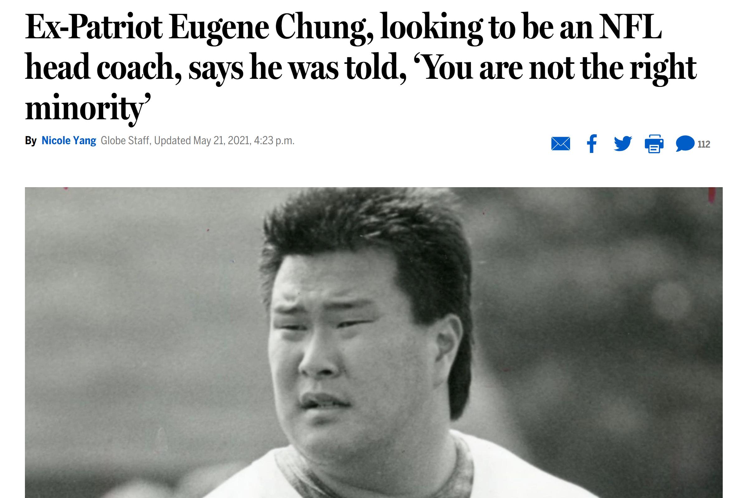 Ex Patriot Eugene Chung looking to be an NFL head coach says he was told You are not the right minority By Nicole Yang Globe Staff Updated May 21 2021 423 pm f 12