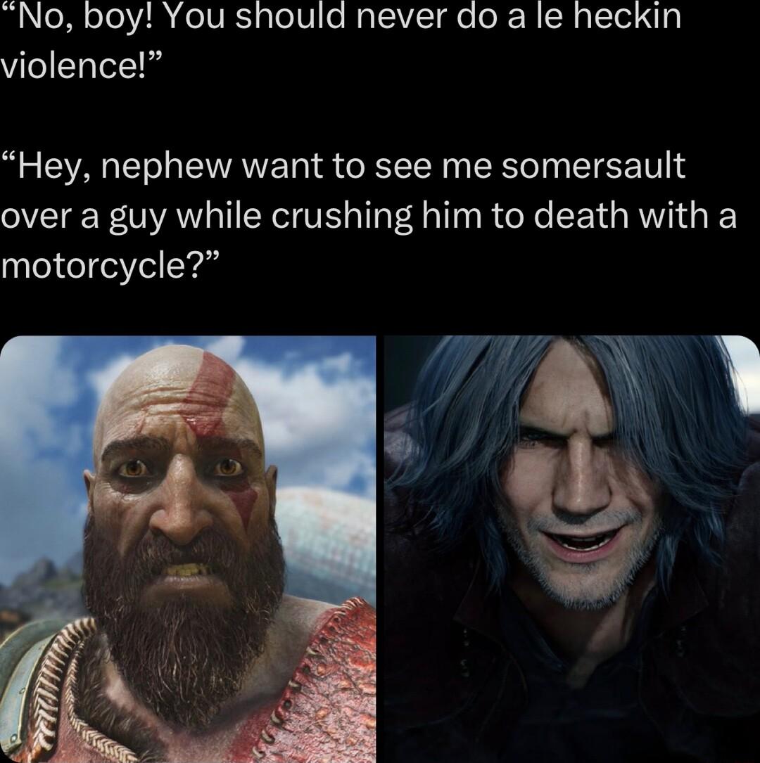 No boy You should never do a le heckin violence R EVAG T EIVANE T RN Rl T T EETH 1 over a guy while crushing him to death with a motorcycle U