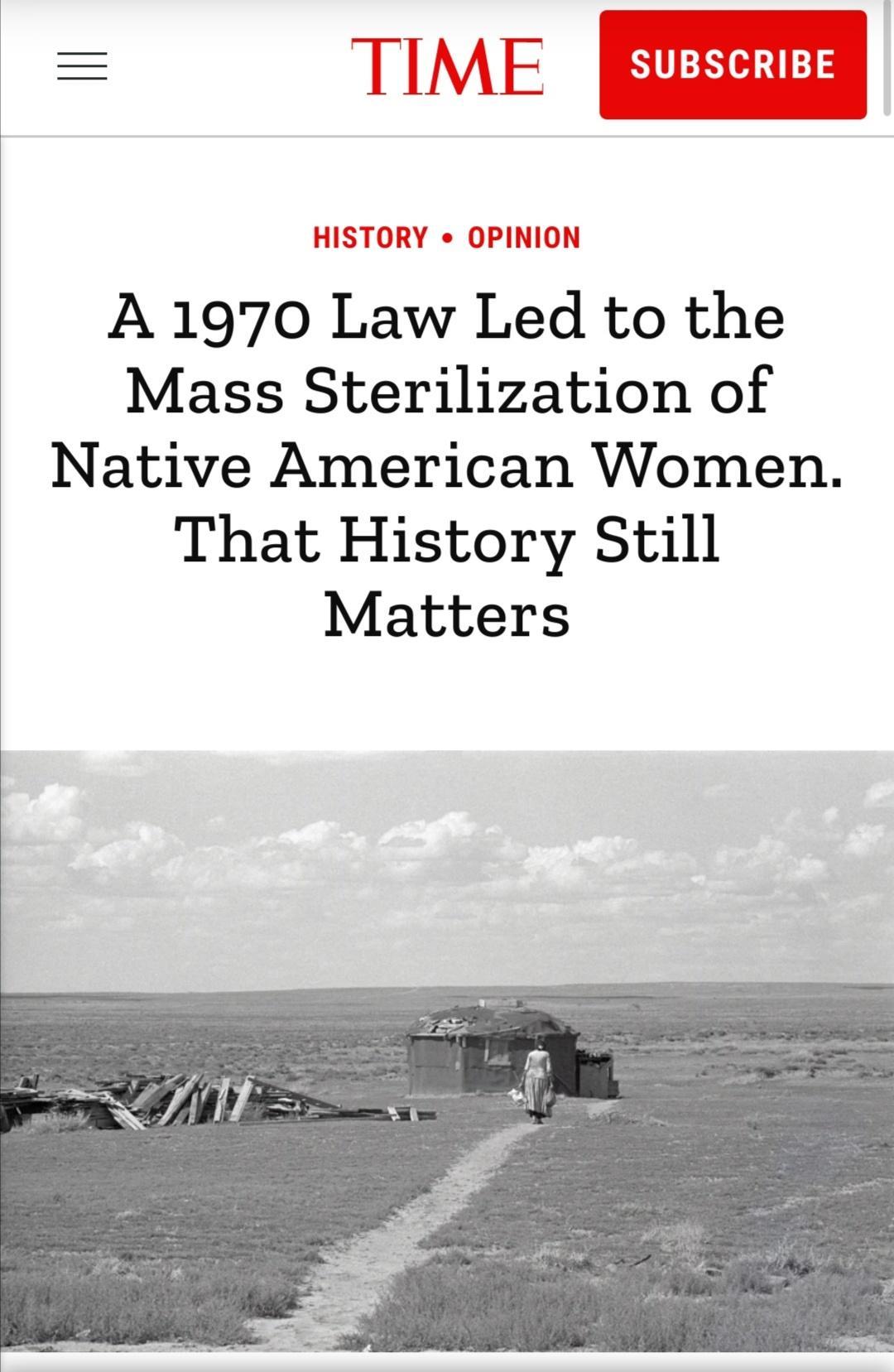 HISTORY OPINION A 1970 Law Led to the Mass Sterilization of Native American Women That History Still Matters
