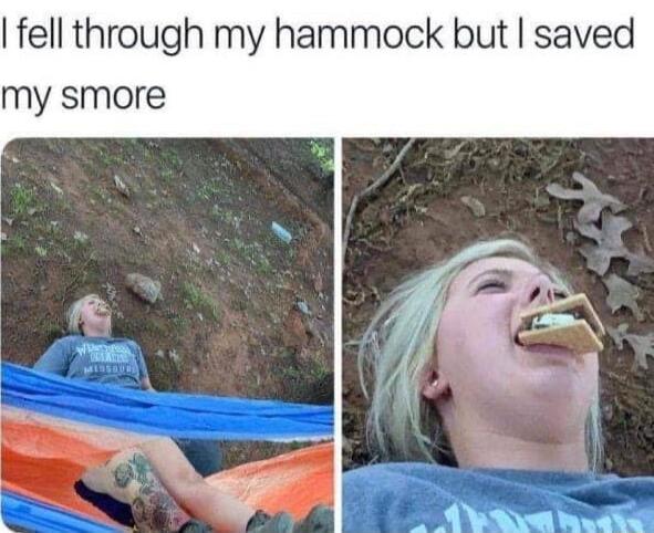 fell through my hammock but saved my smore