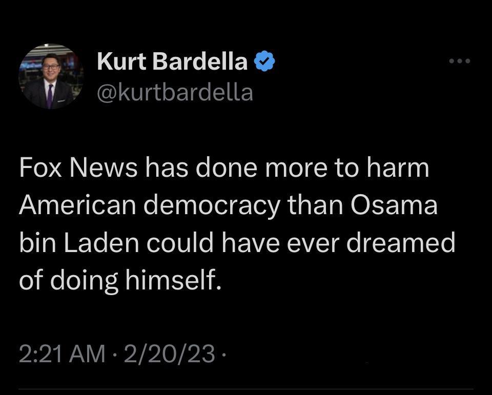 c Kurt Bardella G CE I E Fox News has done more to harm PRI N T e TR E T NOEET ST NETeITo Nelo VIe N EWVERCIVET e IR IoTe of doing himself 221 AM 22023