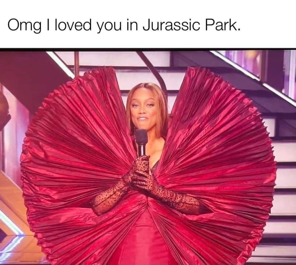 Omg loved you in Jurassic Park N 13 ol _