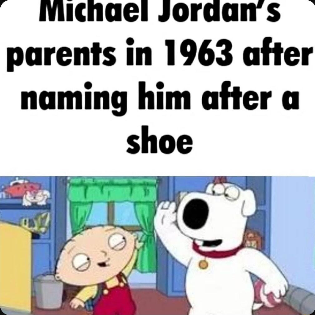 IMichael Joraams parents in 1963 after naming him after a shoe