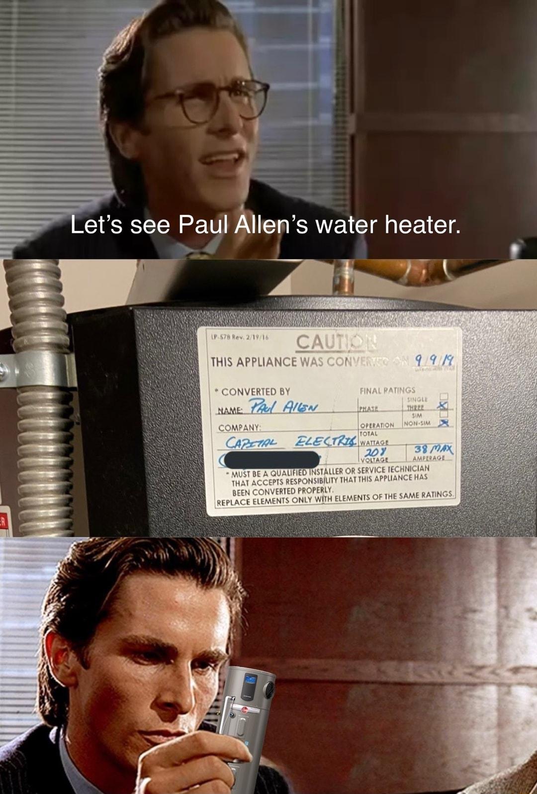 Lets see Paul AIens water heater Se THIS APPLIANCE CONVERTED BY e 72l Alew N