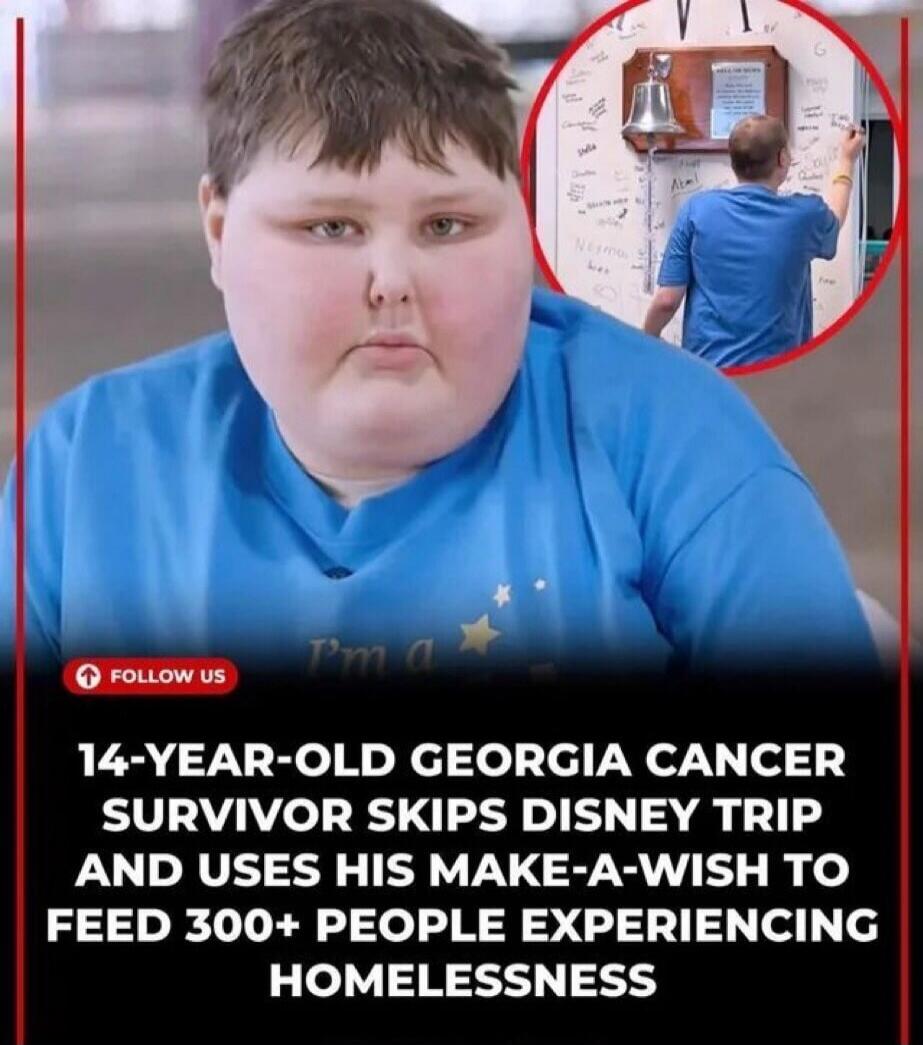 14-YEAR-OLD GEORGIA CANCER SURVIVOR SKIPS DISNEY TRIP AND USES HIS MAKE-A-WISH TO FEED 300+ PEOPLE EXPERIENCING HOMELESSNESS. FOLLOW US. I'm a