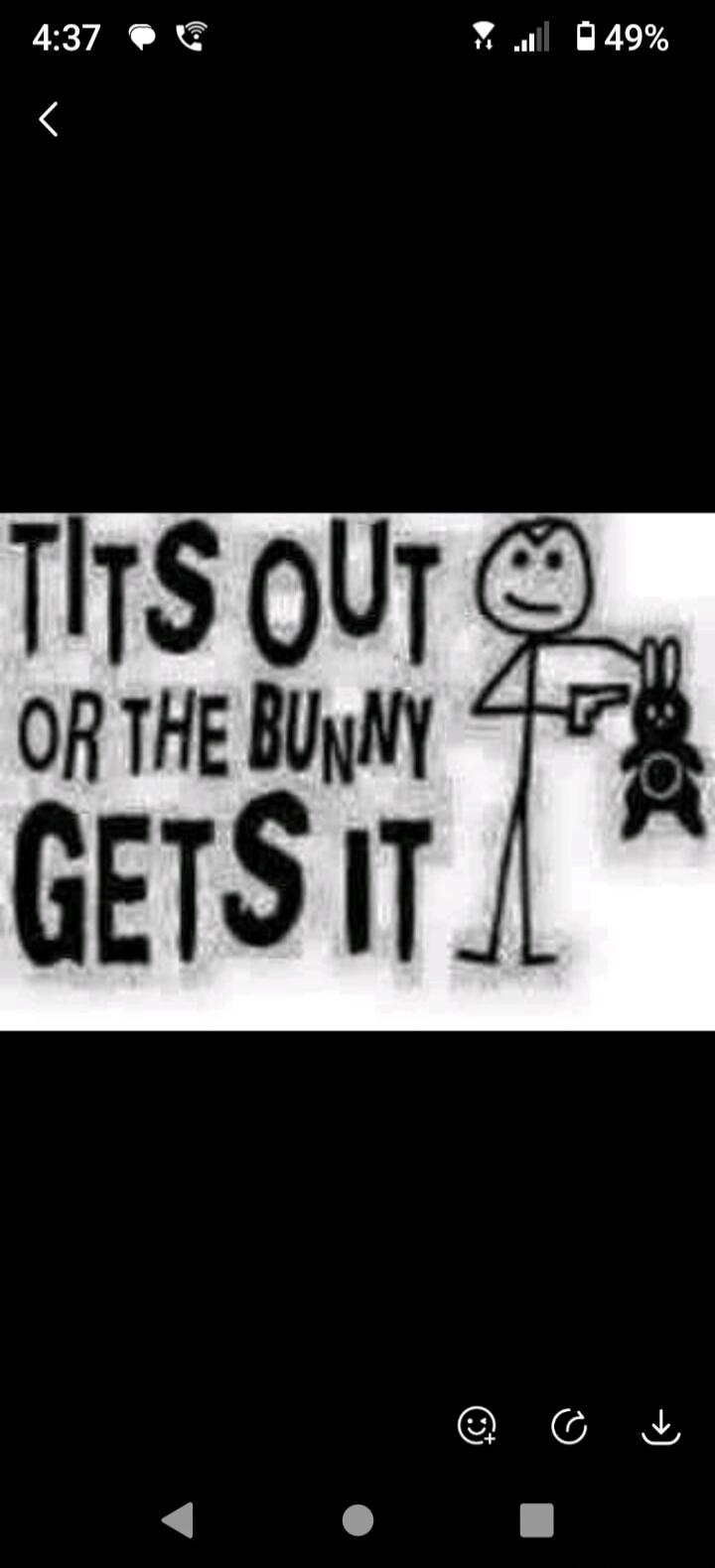 TITS OUT OR THE BUNNY GETS IT