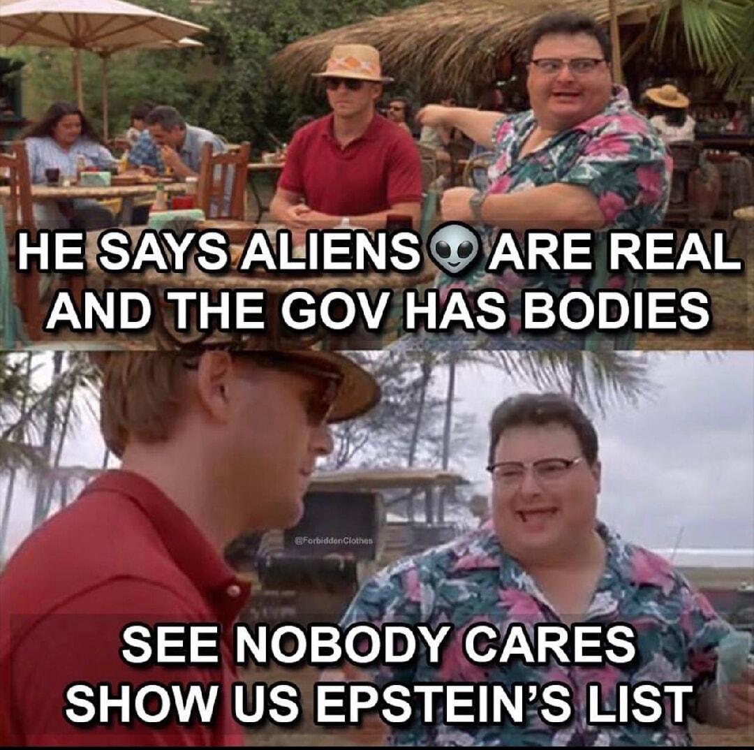 S ARE REAL HAS BODIES el s SEE NOBODY CARES SHOW US EPSTEINS