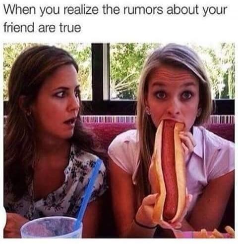 When you realize the rumors about your friend are true