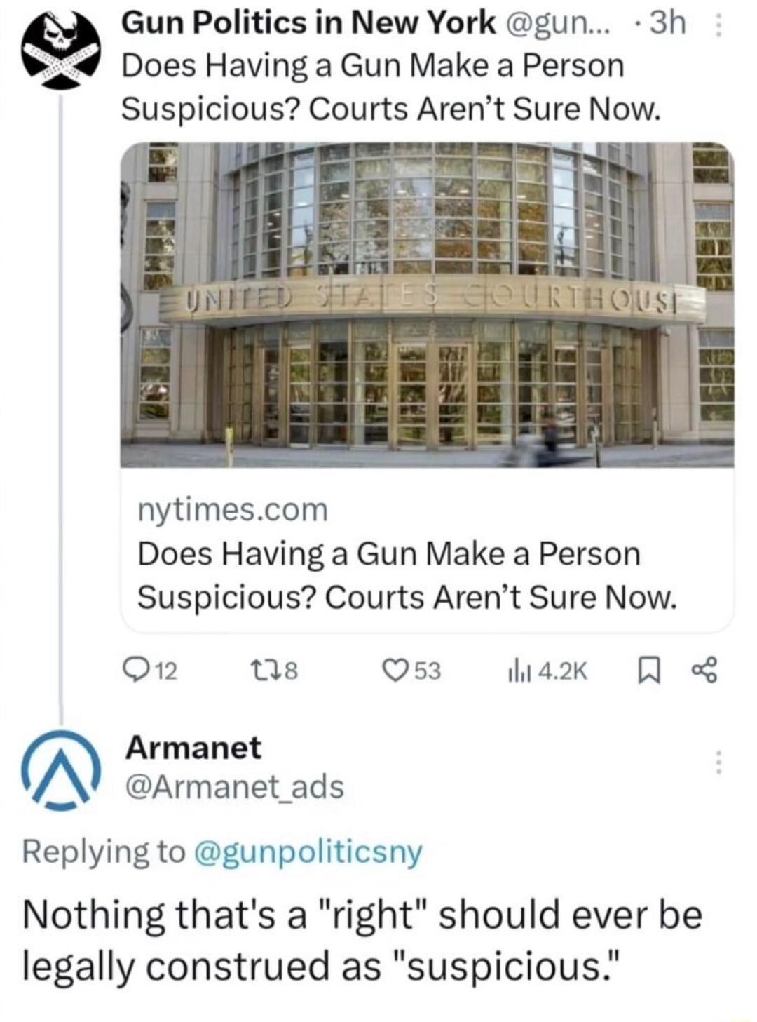 3h Gun Politics in New York gun a Does Having a Gun Make a Person Suspicious Courts Arent Sure Now nytimescom Does Having a Gun Make a Person Suspicious Courts Arent Sure Now On us Os3 a2k Q n Armanet A Armanet_ads Replying to gunpoliticsny Nothing thats a right should ever be legally construed as suspicious