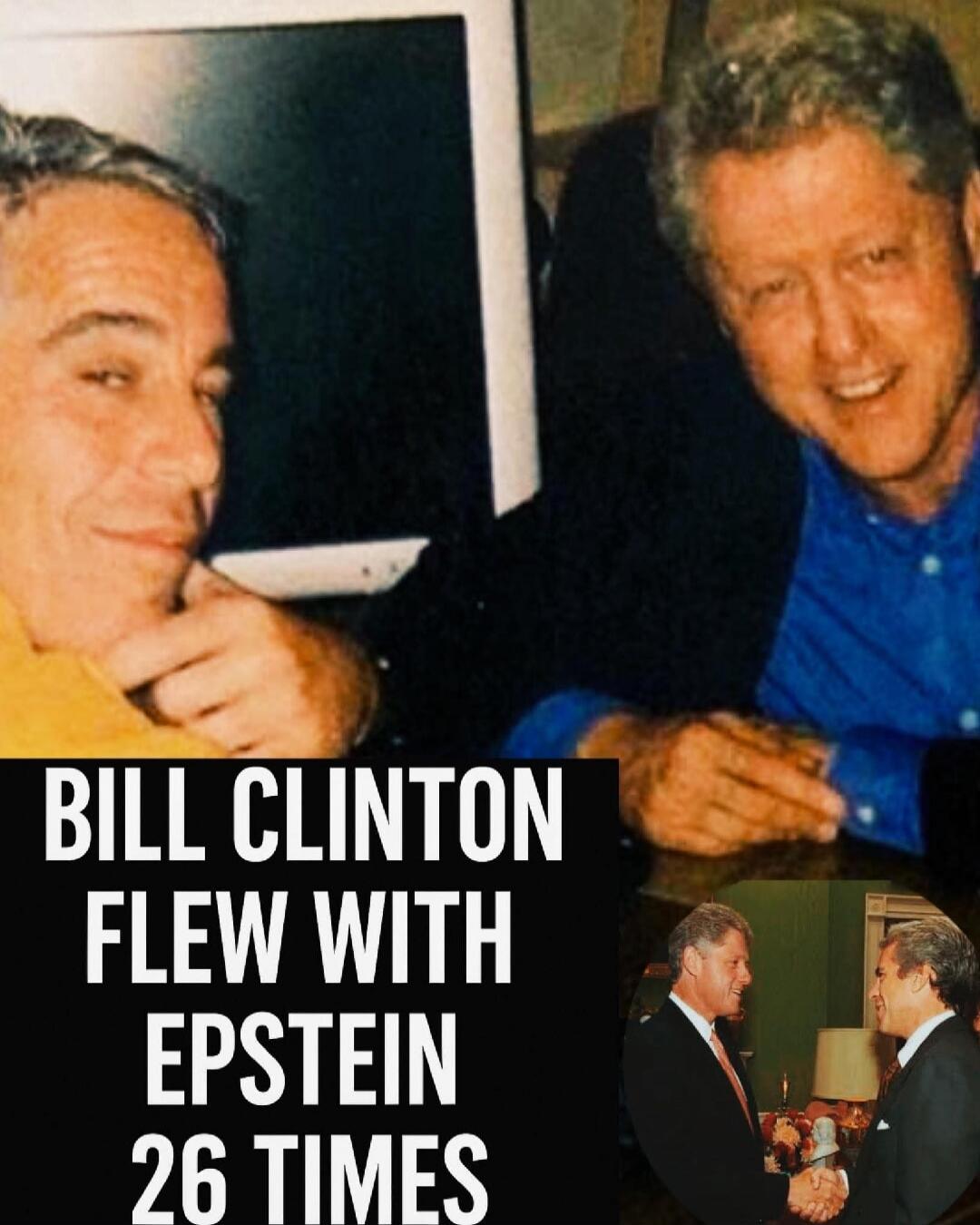 BILL CLINTON FLEW WITH EPSTEIN 26 TIMES