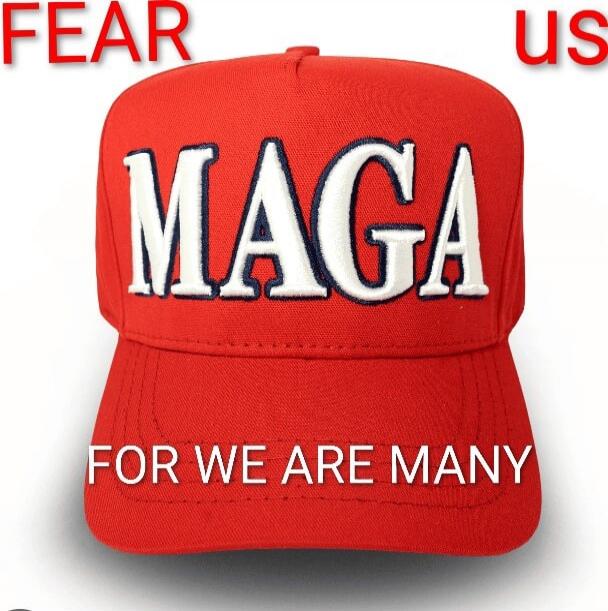 FEAR US
MAGA
FOR WE ARE MANY