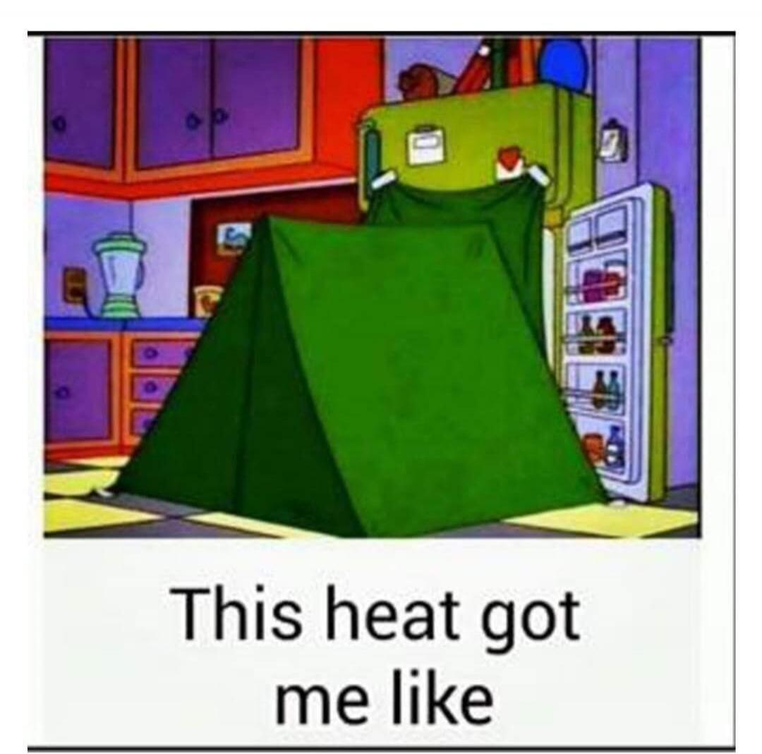 This heat got me like
