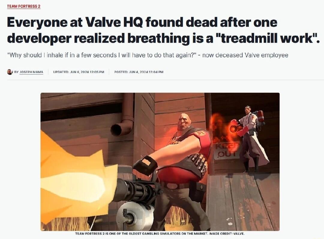 Everyone at Valve HQ found dead after one developer realized breathing is a tre