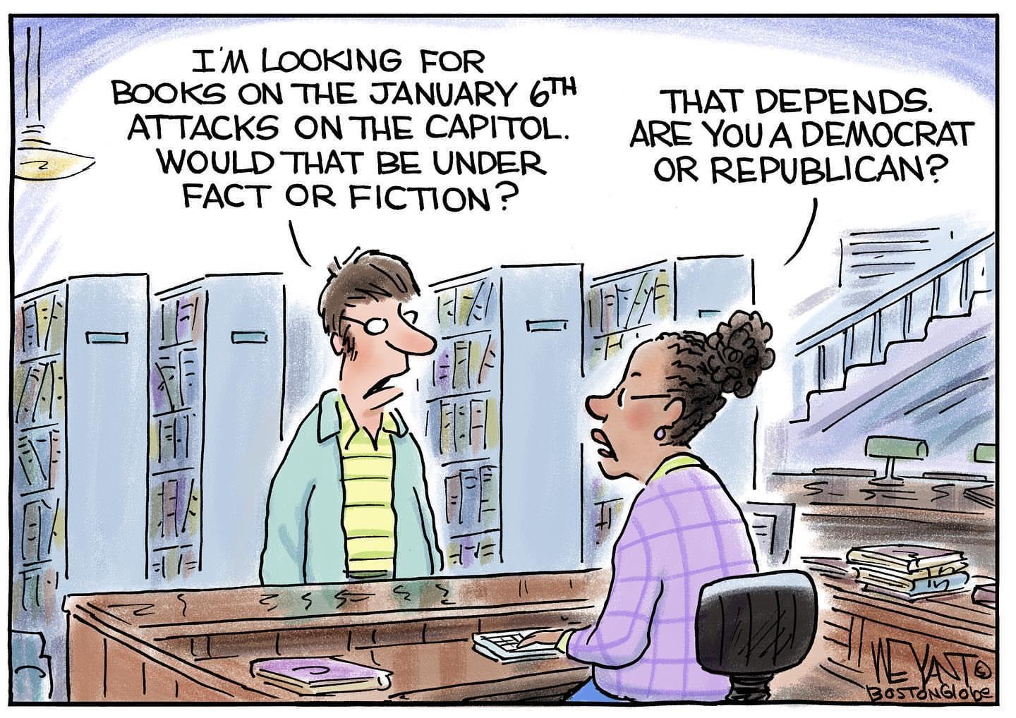 I M LOOKING FOR BOOKS ONTHE JANUARY 6 THAT DEPENDS ATTACKS ONTUE CAPITOL ARE YoU A DEMOCRAT WOULD THAT BE UNDER OR REPUBLICAN FACT OR FICTION