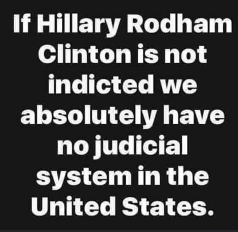 WA THETRVAT LT BT Clintonis not indicted we absolutely have QUYL HE systemin the TG RS E TR