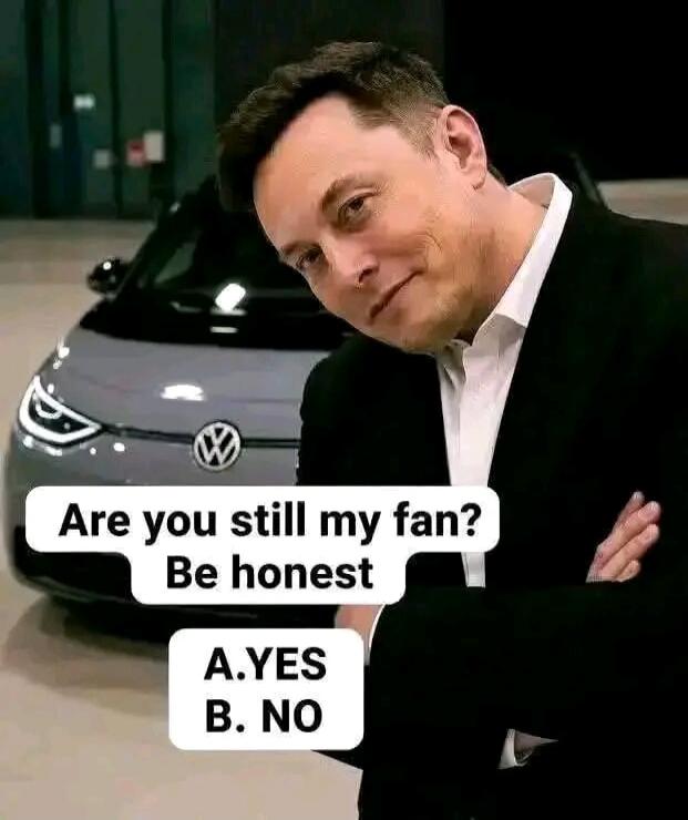 Are you still my fan? Be honest A. YES B. NO