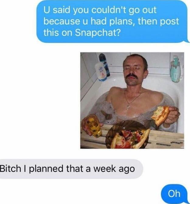 Bitch planned that a week ago