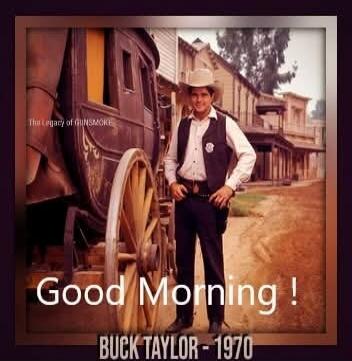 Good Morning! BUCK TAYLOR - 1970