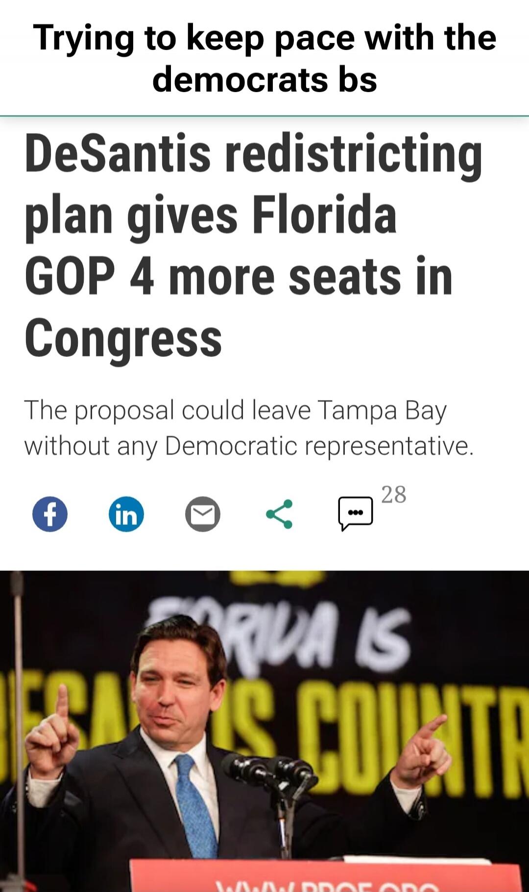 Trying to keep pace with the democrats bs. DeSantis redistricting plan gives Florida GOP 4 more seats in Congress. The proposal could leave Tampa Bay without any Democratic representative.