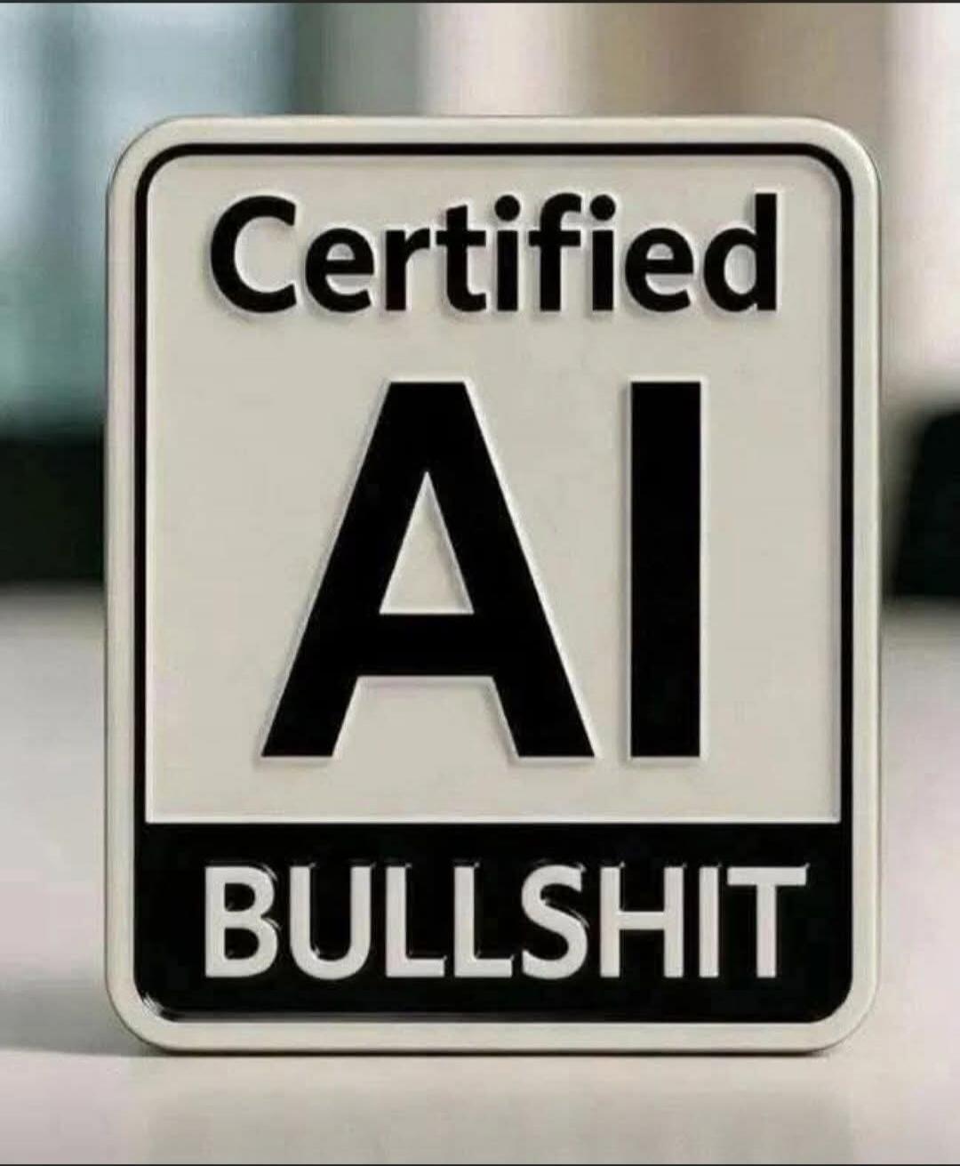 Certified AI BULLSHIT