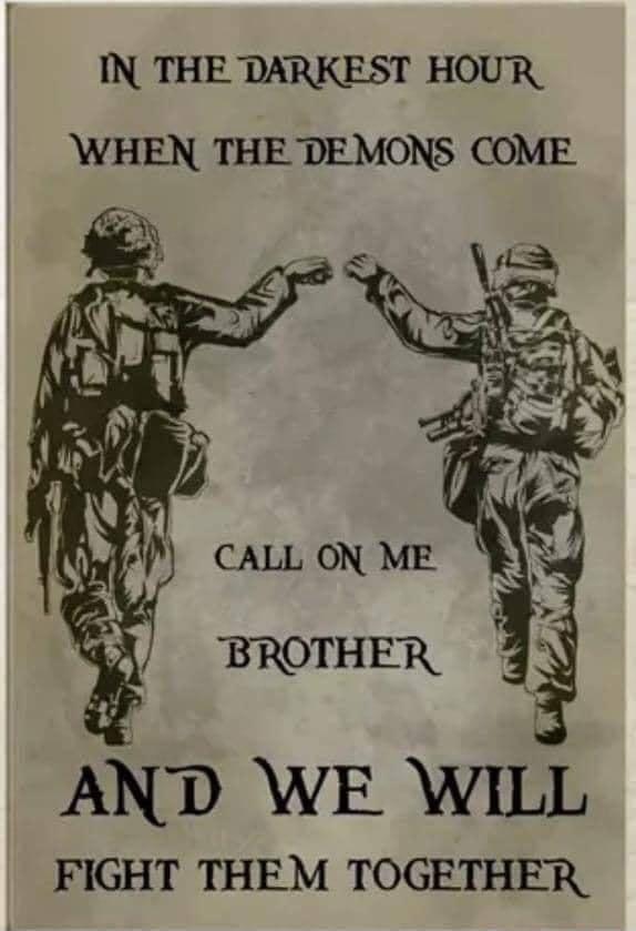IN THE DARKEST HOUR WHEN THE DEMONS COME i caLL oN ME AND WE WILL FIGHT THEM TOGETHER