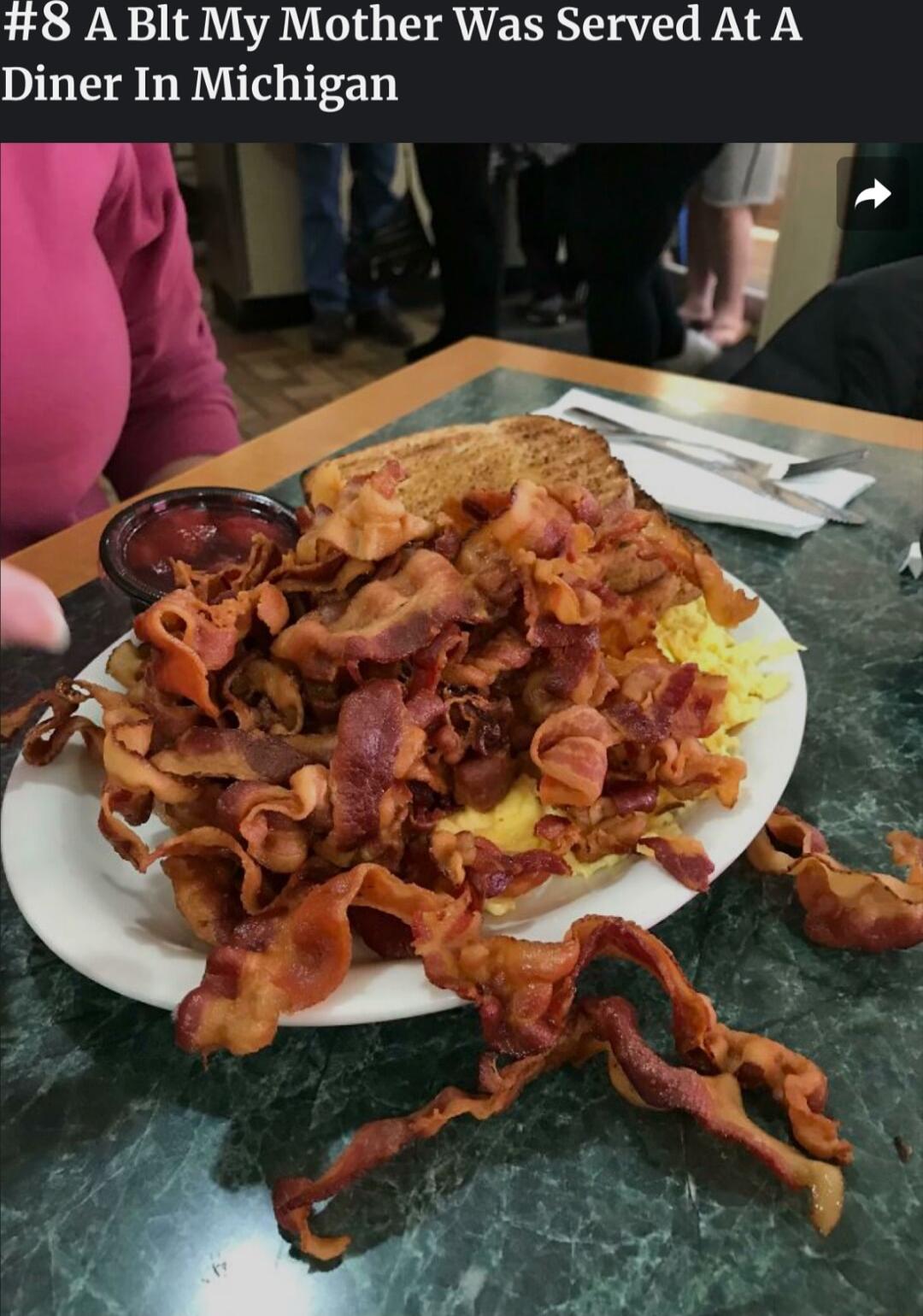 8 A Blt My Mother Was Served At A Diner In Michigan