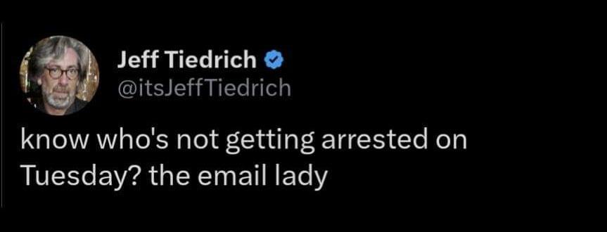 Jeff Tiedrich itsJeffTiedrich know whos not getting arrested on ROEECEVAA QLYL ETIERY