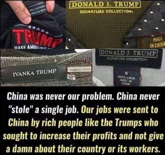 _4 DONALD 7 TRUMP e SIGNATURE COLLECTION Df LD 1 TRUMP URE COECTION cmna was never our problem China never stole a single job Our jobs were sent to China by rich people like the Trumps who sought to increase their profits and not give a damn about their country or its workers