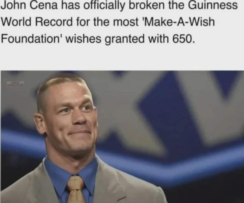 ohn Cena has officially broken the Guinness World Record for the most Make A Wish Foundation wishes granted with 650