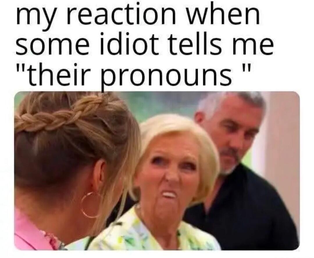 my reaction when some idiot tells me 