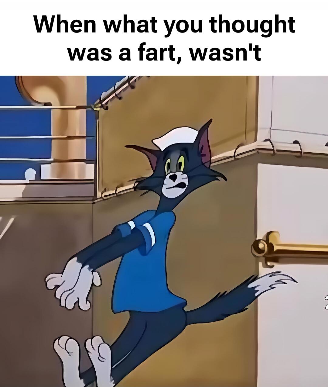 When what you thought was a fart, wasn't