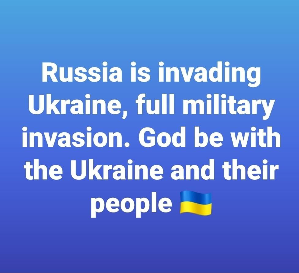 Russia is invading Ukraine full military invasion God be with LRV LGETH R T TR G T 111 0 QS