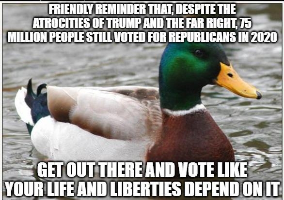 QUT THERE AND VOTE LINES YOUR LIFEAND LIBERTIES DEPEND ON IT