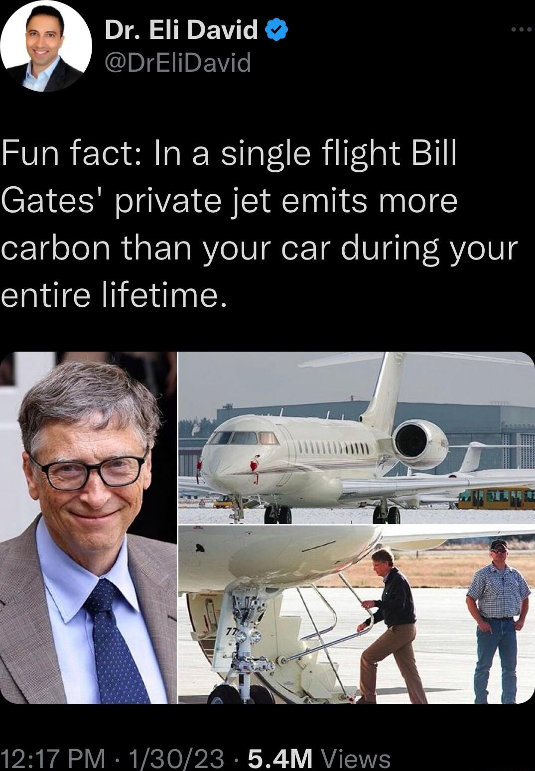Dr Eli David lg D Fun fact In a single flight Bill Gates private jet emits more carbon than your car during your entire lifetime 1217 PM 13023 54M Views