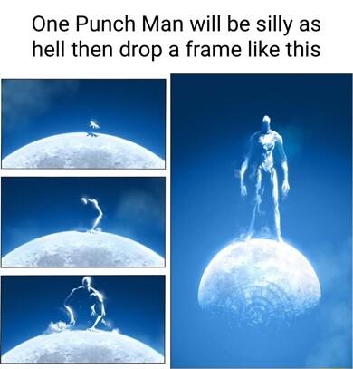 One Punch Man will be silly as hell then drop a frame like this