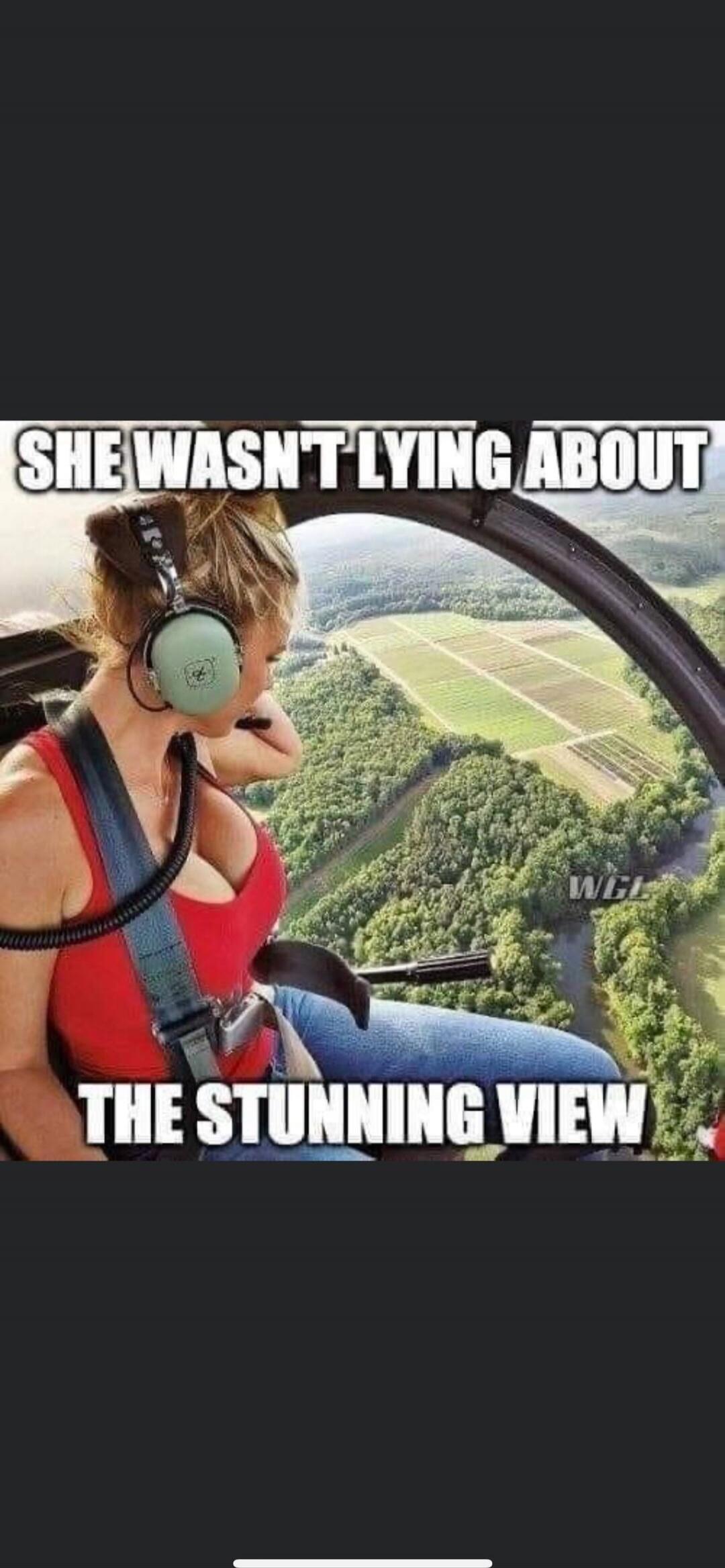 SHE WASN'T LYING ABOUT THE STUNNING VIEW