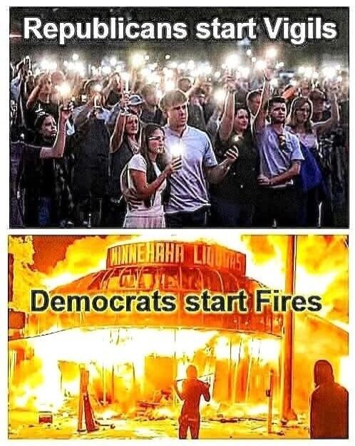 Republicans start Vigils
Democrats start Fires