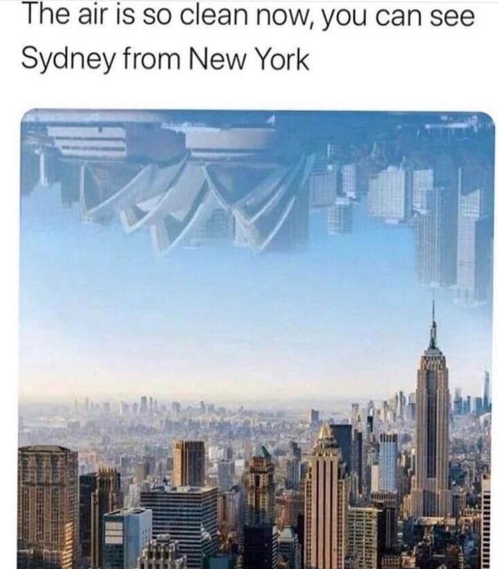 The air is so clean now you can see Sydney from New York